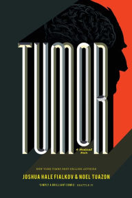 Title: Tumor, Author: Joshua Hale Fialkov