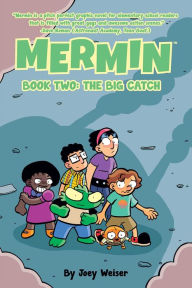 Title: Mermin Vol. 2: The Big Catch, Author: Joey Weiser