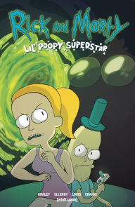 Title: Rick and Morty: Lil' Poopy Superstar, Author: Sarah Graley