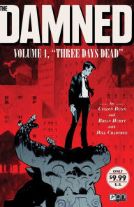 Title: The Damned, Volume 1: Three Days Dead, Author: Cullen Bunn