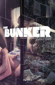 Title: The Bunker, Volume 4, Author: Joshua Hale Fialkov