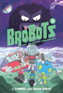 Brobots and the Shoujo Shenanigans!