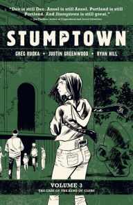 Title: Stumptown Vol. 3: The Case of the King of Clubs, Author: Greg Rucka