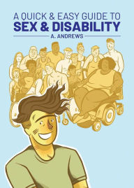 German audiobook download free A Quick & Easy Guide to Sex & Disability (English literature) by A. Andrews