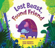 Title: Lost Beast, Found Friend, Author: Josh Trujillo