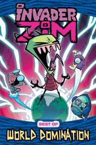 Title: Invader ZIM Best of World Domination, Author: Jhonen Vasquez