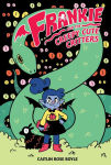 Alternative view 1 of Frankie and the Creepy Cute Critters