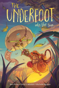 Title: The Underfoot Vol. 2: Into the Sun, Author: Ben Fisher