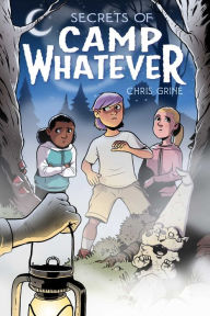 Title: Secrets of Camp Whatever Vol. 1, Author: Chris Grine
