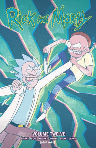 Title: Rick and Morty Vol. 12, Author: Kyle Starks