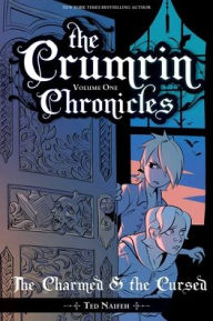 Electronics book download The Crumrin Chronicles Vol. 1: The Charmed and the Cursed by Ted Naifeh