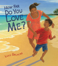 Title: How Far Do You Love Me?, Author: Lulu Delacre
