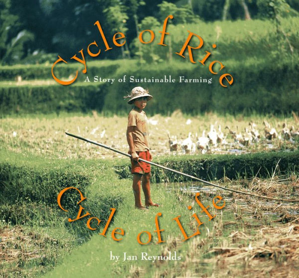 Cycle of Rice, Cycle of Life: A Story of Sustainable Farming