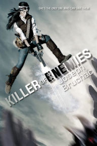 Title: Killer of Enemies (Killer of Enemies #1), Author: Joseph Bruchac