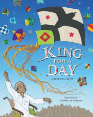 Title: King for a Day, Author: Rukhsana Khan