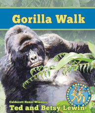 Title: Gorilla Walk, Author: Betsy Lewin