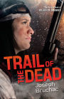 Trail of the Dead (Killer of Enemies Series #2)