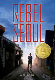 Title: Rebel Seoul, Author: Kari Coolidge Atalla