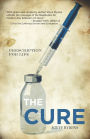 The Cure: Prescription for Life