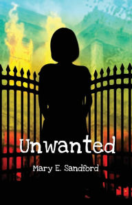 Title: Unwanted, Author: Mary E. Sandford