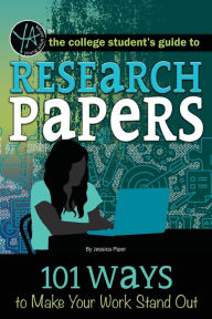 Title: Research Papers: 101 Ways to Make Your Work Stand Out, Author: Jessica Piper