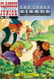 Title: Three Giants - Classics Illustrated Junior #569, Author: Albert Lewis Kanter