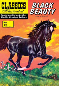 Title: Black Beauty: Classics Illustrated #60, Author: Anna Sewell