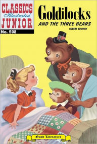 Title: Goldilocks and the Three Bears - Classics Illustrated Junior #508 (NOOK Comics with Zoom View), Author: Robert Southey