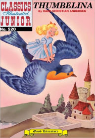 Title: Thumbelina - Classics Illustrated Junior #520 (NOOK Comics with Zoom View), Author: Hans Christian Andersen