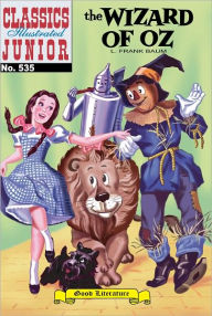 Title: The Wizard of Oz - Classics Illustrated Junior #535 (NOOK Comics with Zoom View), Author: L. Frank Baum