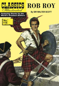 Title: Rob Roy: Classics Illustrated #118, Author: Sir Walter Scott