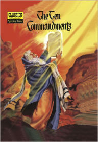 Title: Ten Commandments - Classics Illustrated Special Issue #135A, Author: Lorenz Graham