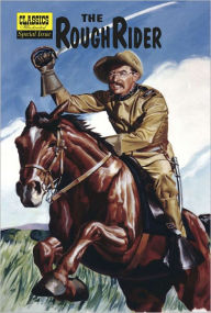 Title: Roughrider - Classics Illustrated Special Issue #141A, Author: Theodore Roosevelt