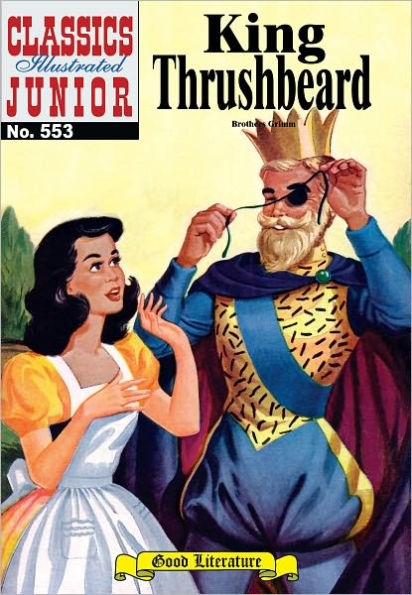 King Thrushbeard - Classics Illustrated Junior #553