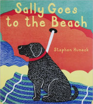 Title: Sally Goes to the Beach, Author: Stephen Huneck