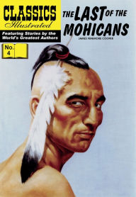 The Last of the Mohicans: Classics Illustrated #4