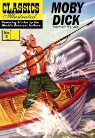 Moby Dick: Classics Illustrated #5