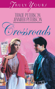 Title: Crossroads, Author: Tracie Peterson