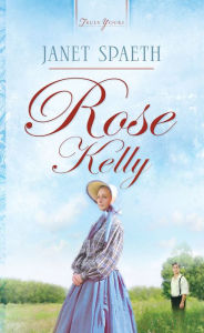 Title: Rose Kelly, Author: Janet Spaeth