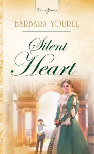 Title: Silent Heart, Author: Barbara Youree