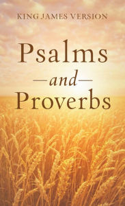 Title: The Psalms & Proverbs, Author: Paul Mouw