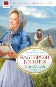 Title: Sagebrush Knights, Author: Erica Vetsch