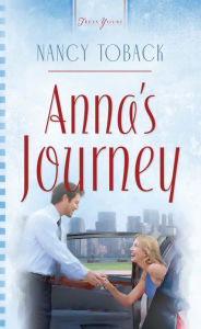 Title: Anna's Journey, Author: Nancy Toback