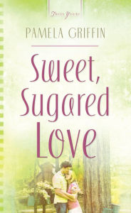 Title: Sweet Sugared Love, Author: Pamela Griffin