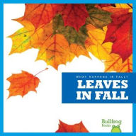 Title: Leaves in Fall, Author: Mari Schuh