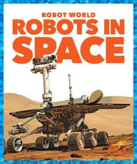 Title: Robots in Space, Author: Jennifer Fretland VanVoorst