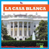 Title: La Casa Blanca (White House), Author: R. J. Bailey