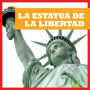 La Estatua de la Libertad (Statue of Liberty)