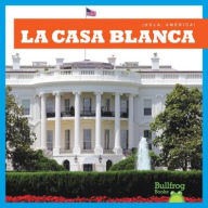 Title: La Casa Blanca (White House), Author: R J Bailey