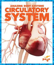 Title: Circulatory System, Author: Karen Latchana Kenney